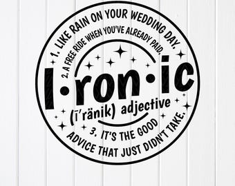 Funny Sarcastic Quote SVG PNG: Ironic Definition Gift, Cricut Files (Digital Download)