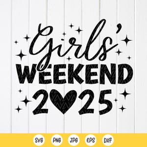 Girls Weekend 2025 SVG, bijpassende Girls Trip Shirts SVG, vakantie meisjes SVG, Bachelorette Summer Trip SVG, Instant Download bestanden voor Cricut