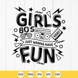 Ragazze anni '80 che vogliono solo divertirsi SVG: clipart di cassetta musicale, file per Cricut (download digitale)
