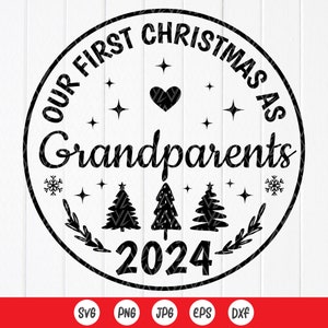 Nuestra primera Navidad como abuelos 2024 SVG, Nuevos abuelos svg, Adorno de Navidad SVG, Signo de Navidad svg, Archivo de descarga instantánea para Cricut