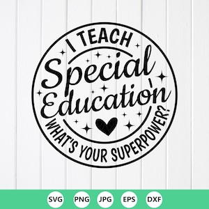 Special Education Superpower SVG PNG: Teacher Appreciation Gift, Cricut files (Digital Download)