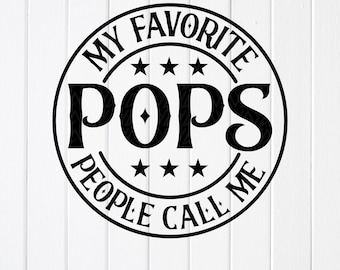 My Favorite People Call Pops SVG: Funny Dad-shirtontwerp, Cricut-bestanden (digitale download)