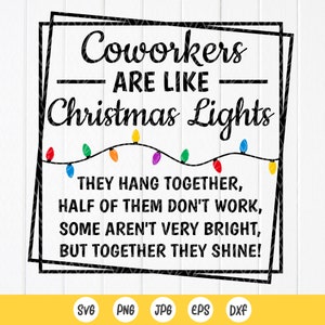Les collègues sont comme des lumières de Noël SVG, cadeau de Noël drôle de collègue de travail SVG, svg de décorations de Noël, fichiers numériques téléchargement immédiat pour Cricut