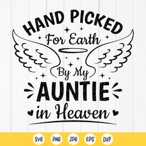 Cueillie pour la terre par ma tante au paradis SVG, faire-part de bébé, svg de nouveau-né, tante Angle svg, fichiers à téléchargement immédiat pour Cricut