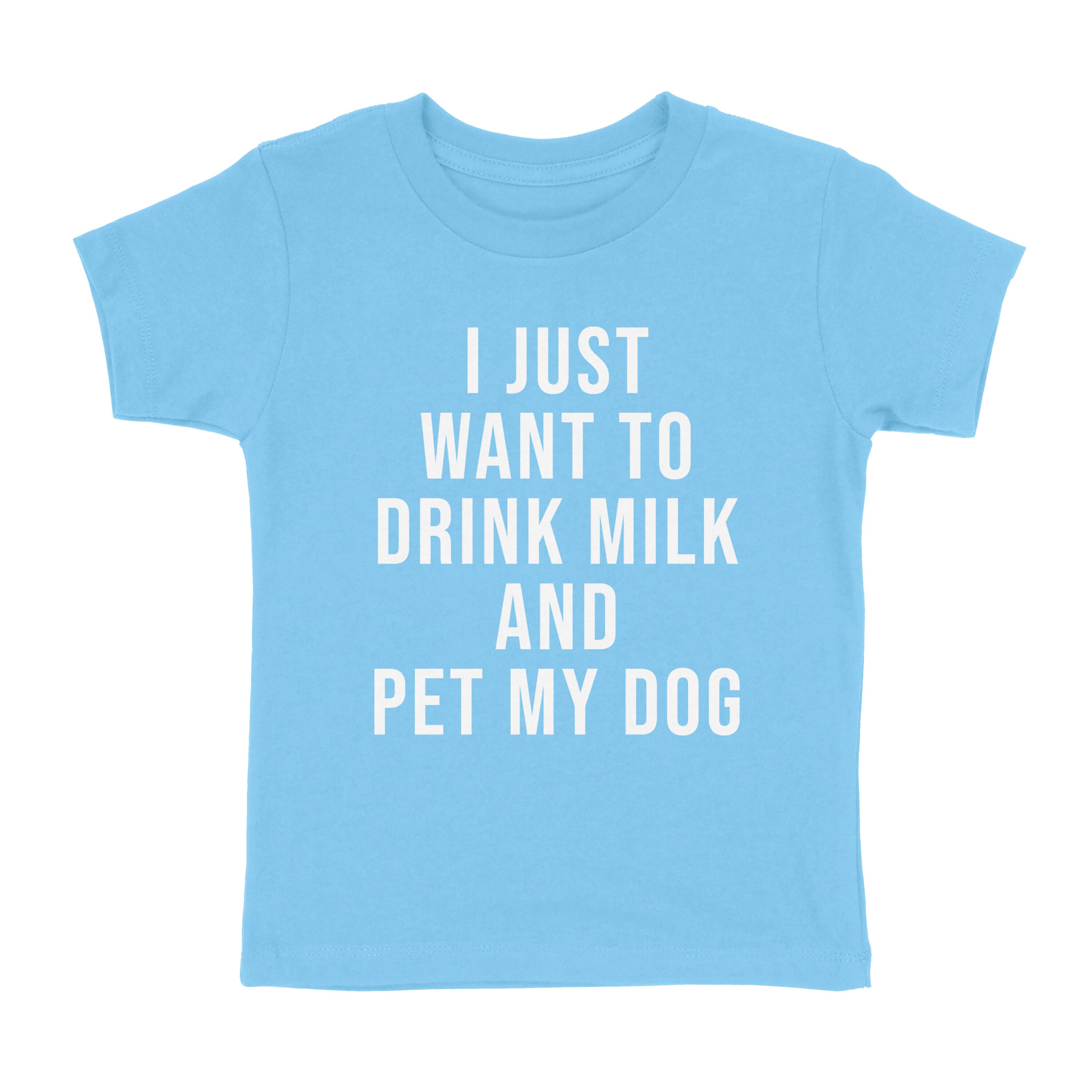 I Just Want To Drink Milk And Pet My Dog Cute Gift Idea Pet Etsy