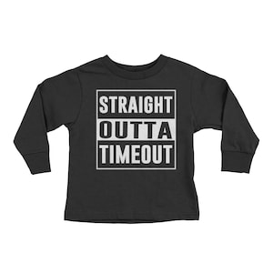 Straight Outta Timeout Hip Hop Music Lover Rap Funny Parody 90s Discipline New Toddler Longsleeve