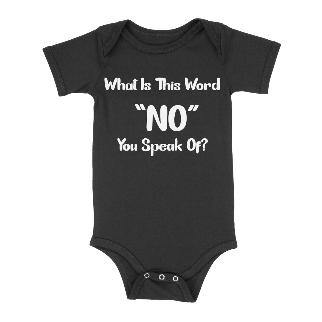 What is This Word no You Speak Of Funny Spoiled Baby Sayings Entitled ...