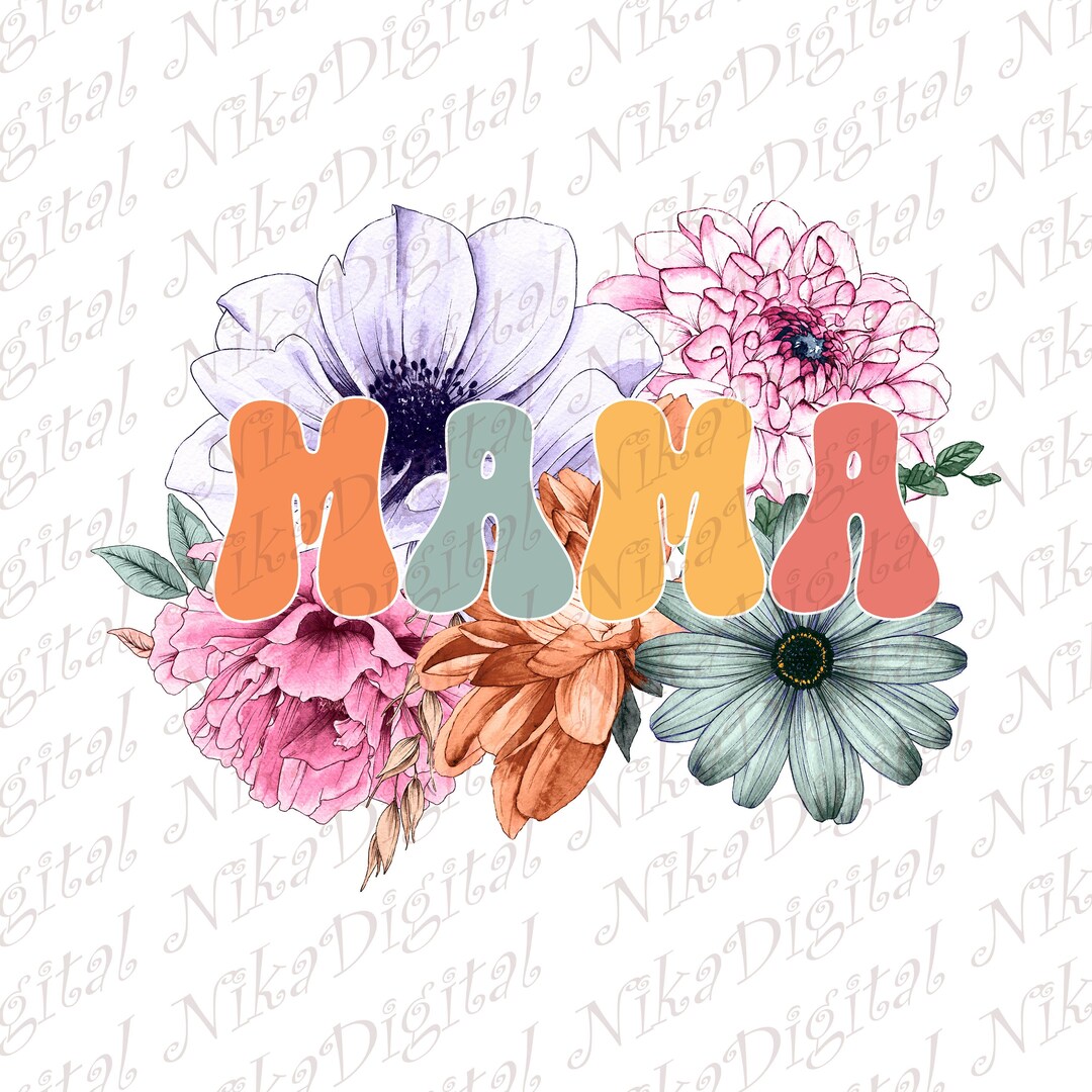 Floral Mama PNG Mama Flowers Png Mom Png Vintage Mama Png - Etsy