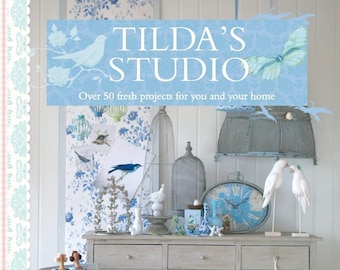 Tilda's Studio: Über 50 frische Projekte für Sie und Ihr Zuhause- Tilda Bücher