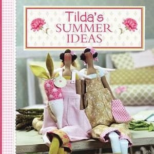 Tilda's Summer Ideas- Tilda Books