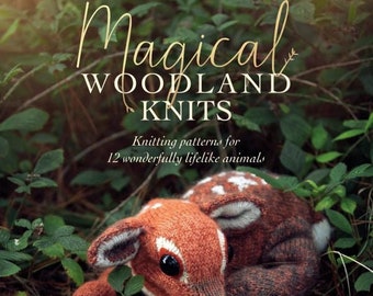 Magical Woodland Knits: breipatronen voor 12 wonderbaarlijk levensechte dieren door Claire Garland- Breien DIY-boek