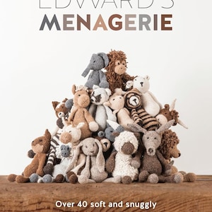 Puede incluir: Un libro titulado "Edward's Menagerie" con más de 40 patrones de crochet para animales de peluche suaves y acogedores. La portada presenta una pila de animales de crochet en varios colores y estilos.