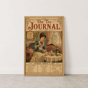 Könnte beinhalten: Ein Poster im Vintage-Stil mit dem Titel The Tea Journal vom Samstag, den 15. März 1894. Es zeigt eine Illustration einer Person in einem blauen Kleid auf einem roten Sofa, die eine Teetasse an einem Tisch mit Spitzendecke hält.
