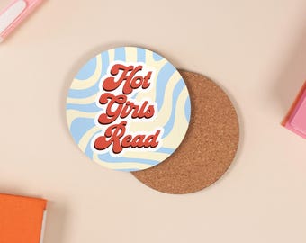 Bookish Coaster | Hot Girls Read | Decorative Round Drink Coaster | Book Lover Gift