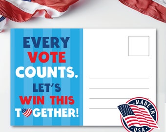 May include: A blue and red postcard with the text "Every Vote Counts. Let's Win This Together!" with a small American flag heart in the text. The back of the postcard has a blank space for writing and a small American flag with the text "Made in USA".