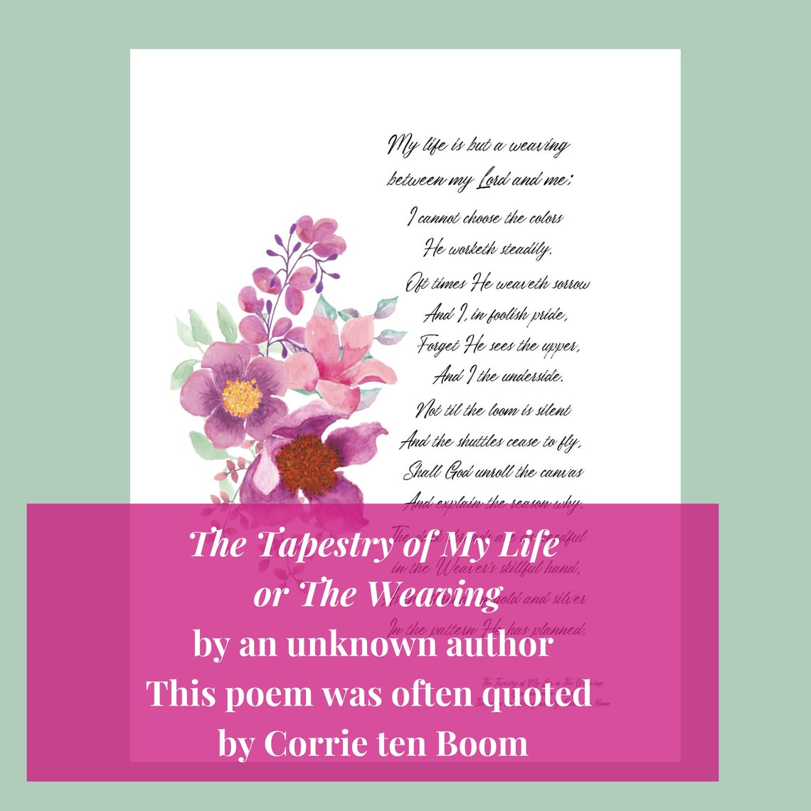 The Weaving or My Life is a Tapestry Poem Often Read by Corrie Ten Boom