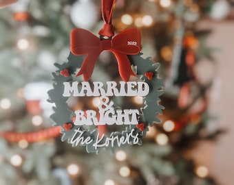 Married Ornament, Married and Bright, Just Married Ornament, First Christmas Married Ornament