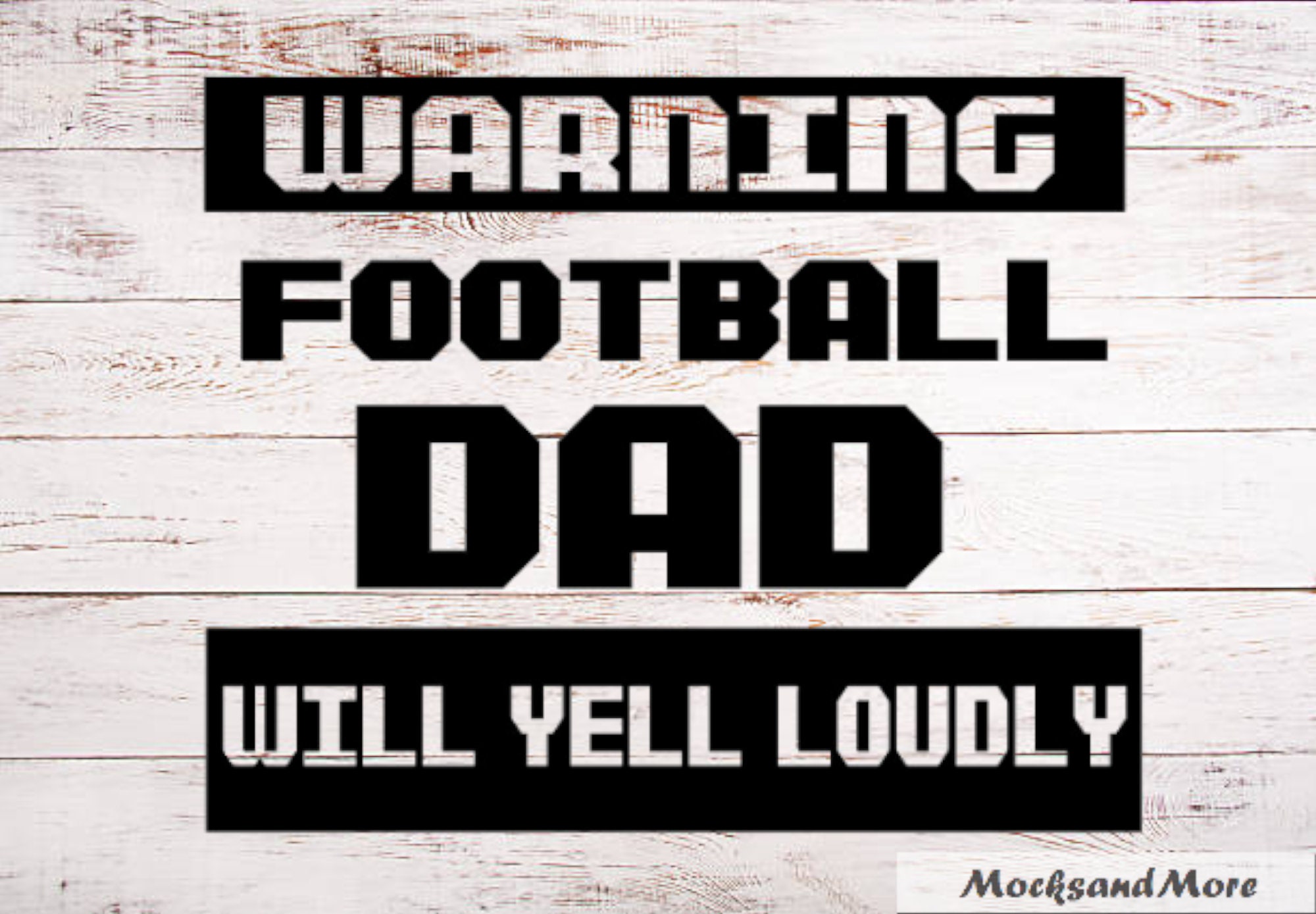 Warning Football Dad Will Yell Loudly, Football SVG, Vinyl Cut File
