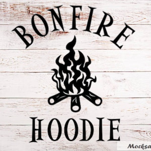 Bonfire Hoodie SVG, File di stampa Sublimation, File di taglio vinyl, 2020 FAll svg, Bonfire SVG