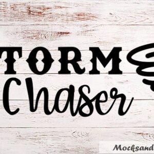 Storm Chaser SVG, vinyl cut file, Tornado SVG file, sublimation print, HTV cut file, Country svg
