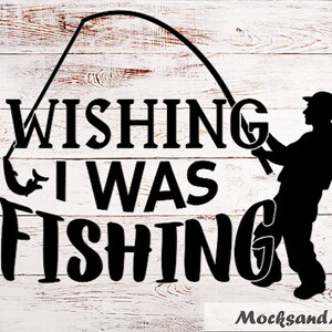 Desiderando di essere Fishing SVG file tagliato in vinile, Fishing SVG file, Cricut e Silhouette file