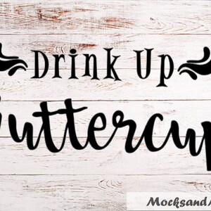 Buvez buttercup SVG, fichier de coupe vinyle, fichier Buttercup SVG, impression de sublimation, fichier coupé HTV, Pays svg