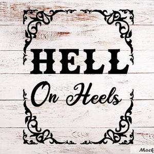Hell on Heels fichier vinyle coupé, Girls Country svg , fichier cricut, fichier silhouette, fichier numérique