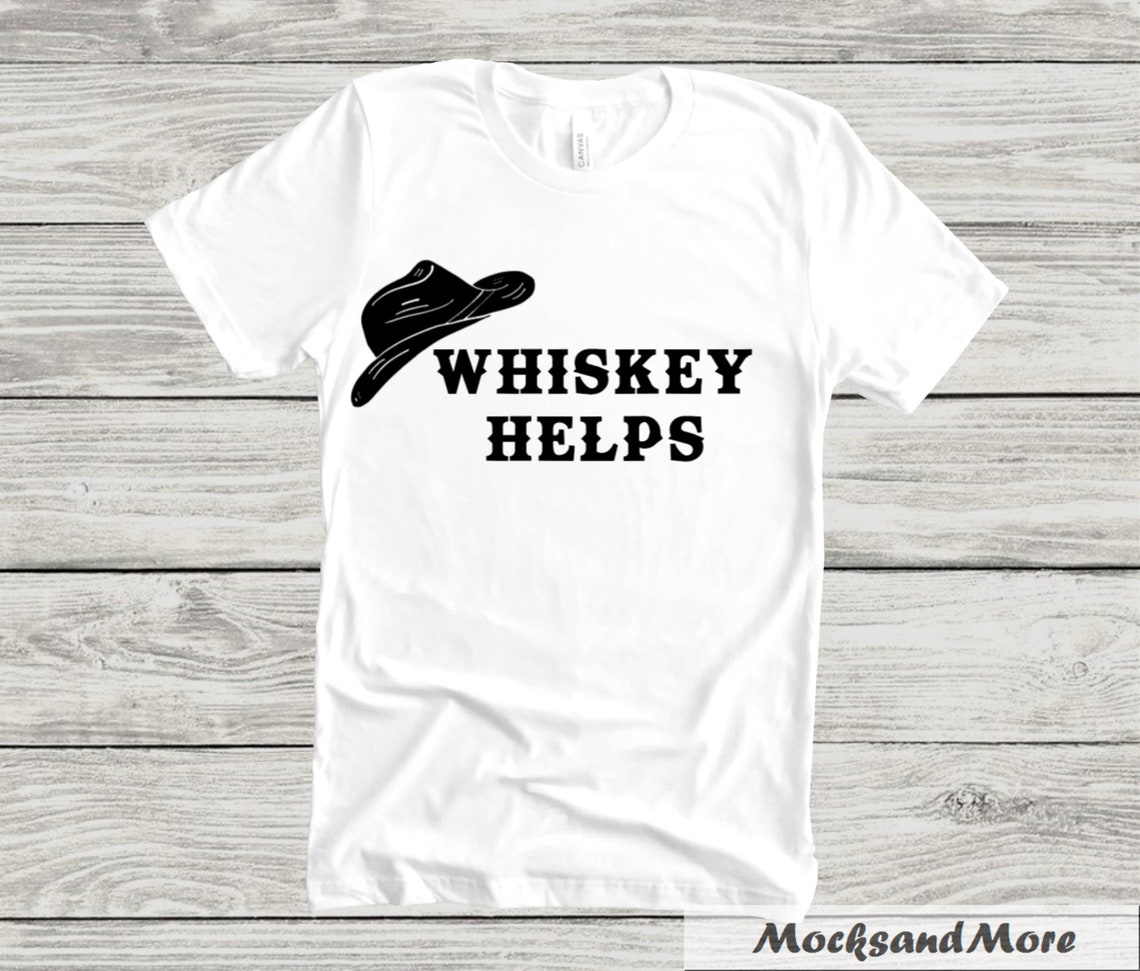 Whiskey Helps SVG Sublimation Print File Vinyl Cut File - Etsy