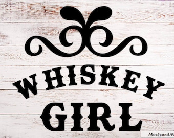 Whiskey Girl vinyl cut file, sublimation print, HTV cut file, Country Girl svg