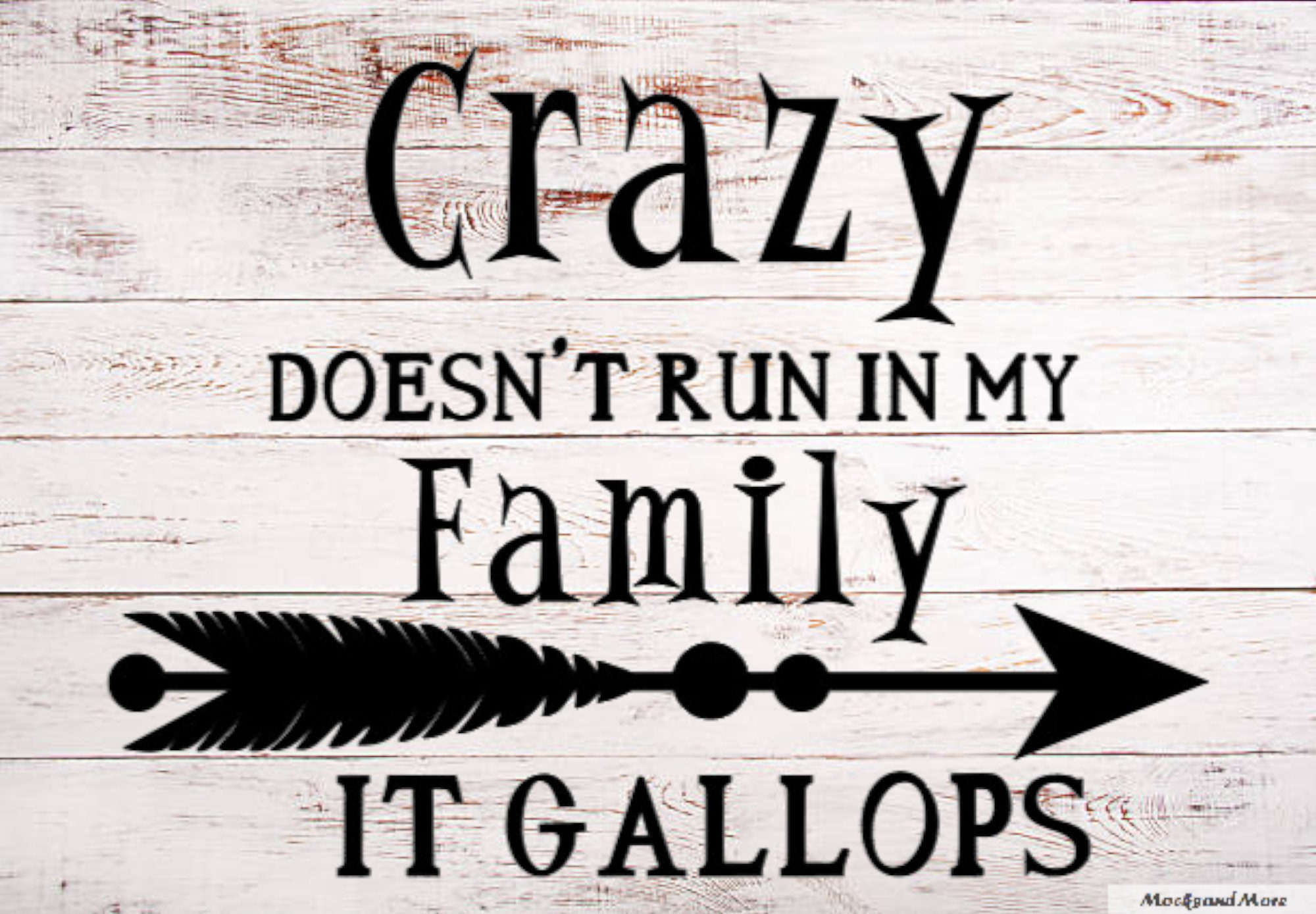 The Country House Collection Crazy Doesn't Run in My Family it Gallops 8x8 Sign 