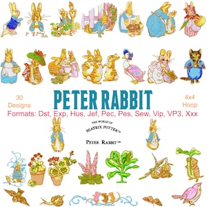 May include: A collection of 30 Peter Rabbit embroidery designs in various formats, including Dst, Exp, Hus, Jef, Pec, Pes, Sew, Vip, VP3, and Xxx. The designs are for a 4x4 hoop and feature characters from the world of Beatrix Potter.