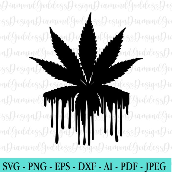 Download Marijuana Pot Leaf Drip Svg Cannabis Leaf Svg Png Weed Png Etsy