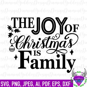 La alegría de la Navidad es familia SVG, archivo cortado, Navidad Svg, Decoración de Navidad, Feliz Navidad Svg, Signo de Navidad, Holiday svg, Cricut