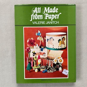 All Made From Paper Hardback Book Dust Jacket Wrapper Cover Valerie Janitch Ward Lock Papercraft Craft Room Vintage 1974