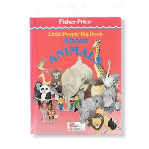1989 - Little People Big Book About Animals de Fisher Price, livre pour enfants à couverture rigide