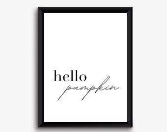 Hello Pumpkin Modern Fall Printable, Fall Favorites, Fall Wall Art, Autumn Printable, Thanksgiving Decor, Fall Printable Art, Fall Quote