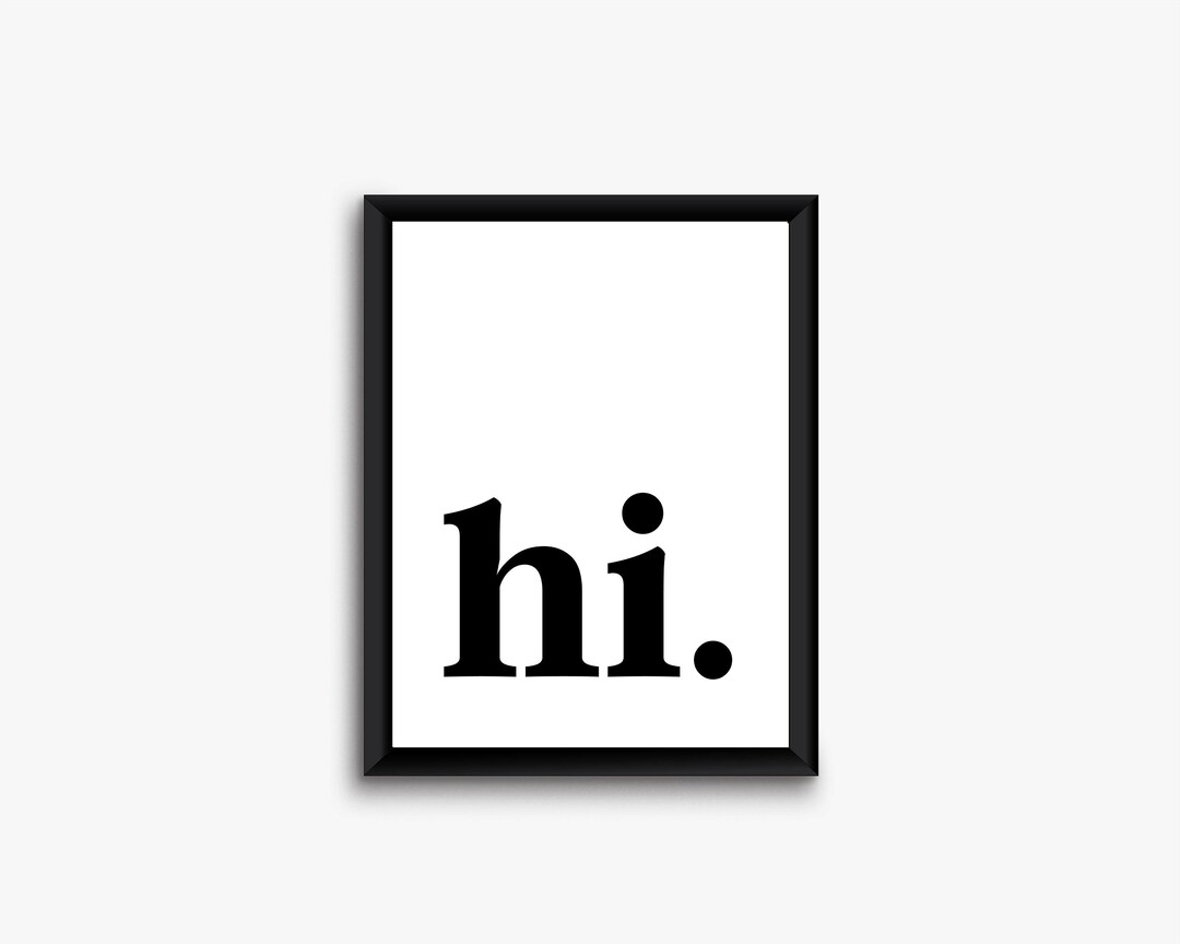 Hi Printable Wall Art,entryway Wall Art,entrance Wall Decor,typography