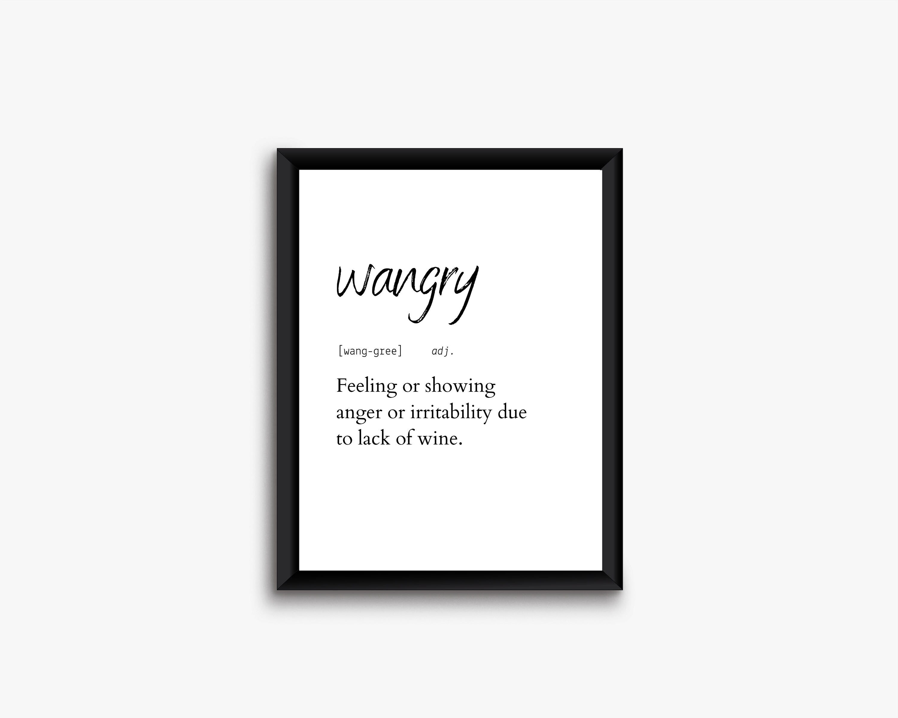 Wangry Definition,funny Wine Sign,wine Lover Print,wine Wall Art