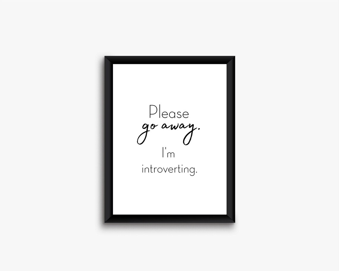Please Go Away I'm Introverting Printable Wall Art,wall Quote Printable ...