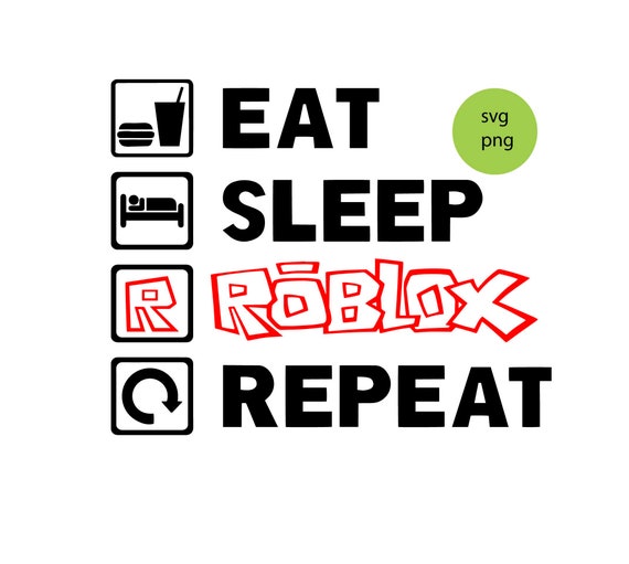 Download Roblox svg cricut roblox png roblox clipart eat sleep | Etsy