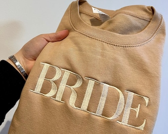 Embroidered Bride Sweatshirt // Perfect for Wedding Gift, Anniversary & Hen Do Etc!