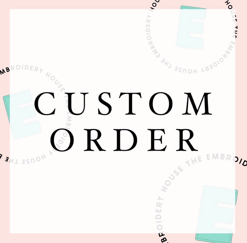 Custom Order image 1