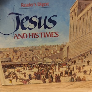 Reader's Digest Jesus and his times 1987