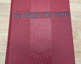 The Hymnal for youth 1957 Westminster press Vintage Hymnal junk Journal prayer Journal choir songs, revival songs, Bible Journal Christian