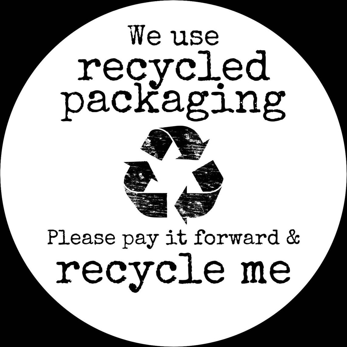 Recycle Packaging Stickers We Use Recycled Materials Labels Etsy