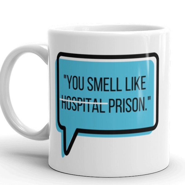 JEN SHAH - "You smell like hospital (prison)" Mug - RHOSLC