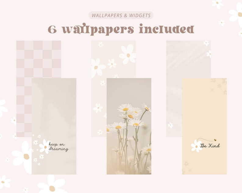 May include: Six phone wallpapers featuring a chequered pattern, a light brown background with the text "keep on dreaming", a light brown background with daisies, a light brown background with a wavy pattern, a light brown background with the text "Be Kind" and a light brown background with daisies.