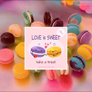 Assortment French Macarons | Love is Sweet, take a treat | Each macaron labeled with flavor.