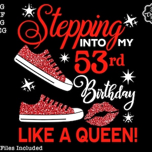 Stepping into my 53rd like a Queen SVG, 53rd birthday svg, 53 birthday SVG, 53 SVG, Born in 1968 like a boss svg