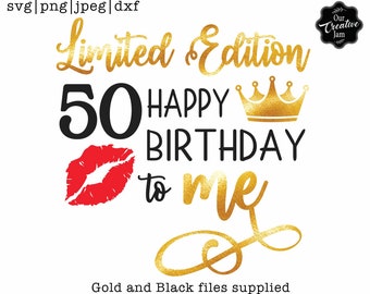 Limited Edition 50 svg,50 and fabulous svg,50 and fab svg,50th birthday svg for women,50th birthday svg,50 years old svg, fifty birthday svg